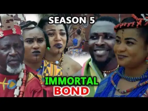 Immortal Bond Season 5 -  2019